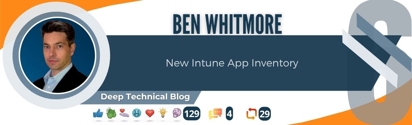 Modern Endpoint Management Top Post #6 for May 2026 featuring Ben Whitmore and his article introducing the new Microsoft Intune App Inventory capabilities.