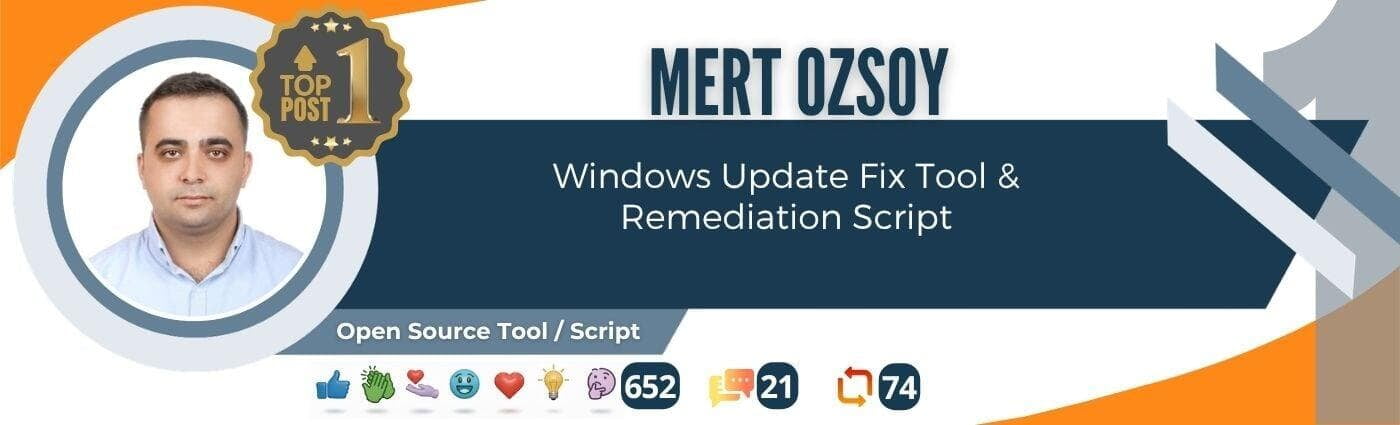 Mert Ozsoy – Windows Update Fix Tool and open-source remediation script for Windows endpoint management.