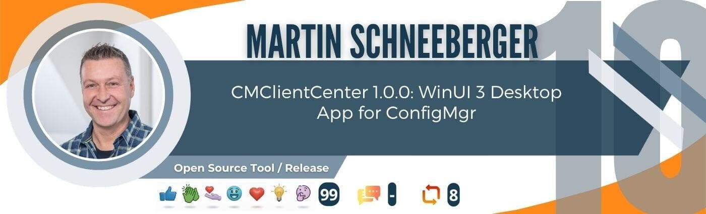 Martin Schneeberger – CMClientCenter 1.0.0 WinUI 3 desktop application for Microsoft Configuration Manager.